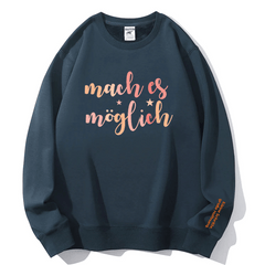 "mach es möglich" Rundhals-Sweatshirt â€?Kleine Schritte, große Hoffnung.