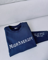 "Migränekopf" Rundhals-Sweatshirt â€?Hör auf deinen Körper & ruh dich aus.