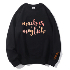 "mach es möglich" Rundhals-Sweatshirt â€?Kleine Schritte, große Hoffnung.